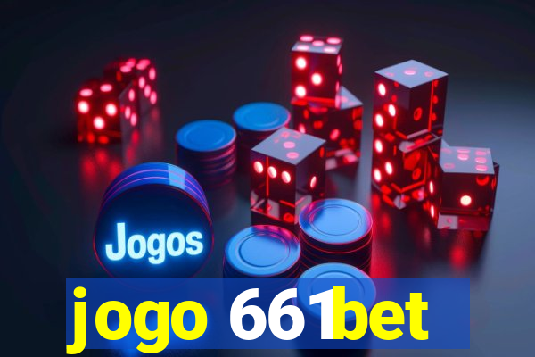 jogo 661bet